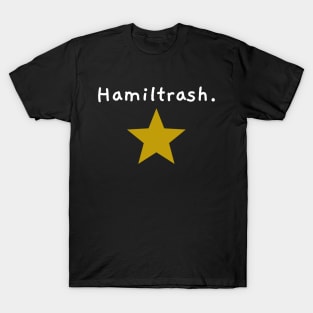 Hamiltrash. T-Shirt